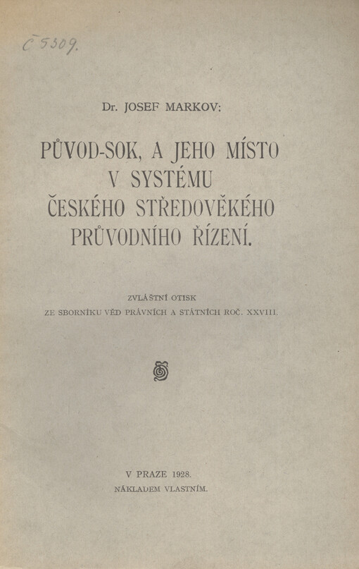 Původ-sok, a jeho místo v systému českého středověkého průvodního řízení