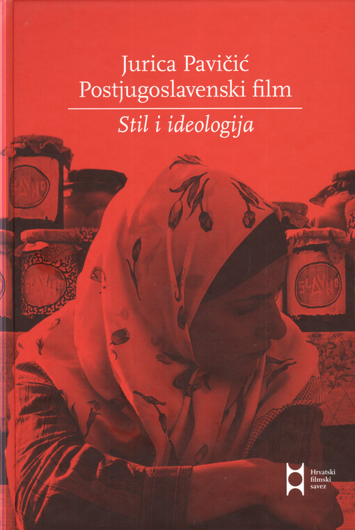 Postjugoslavenski film :stil i ideologija