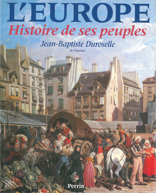 L'Europe : histoire de ses peuples