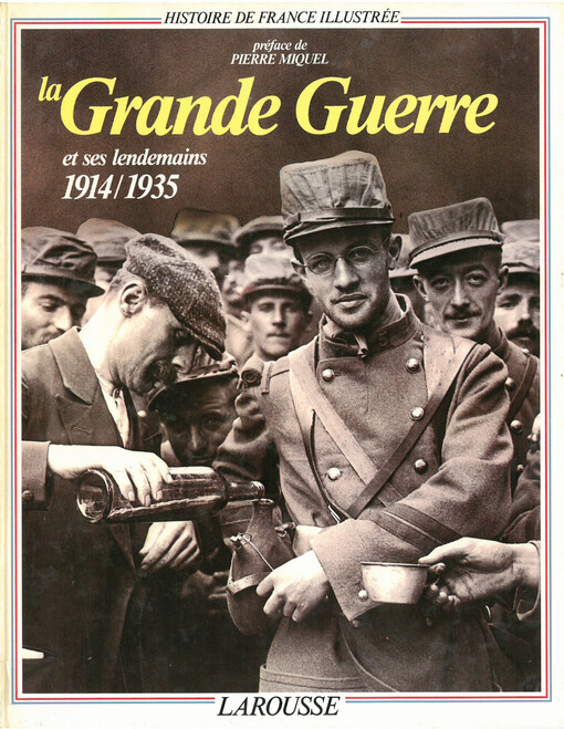La Grande Guerre et ses lendemains :1914-1935