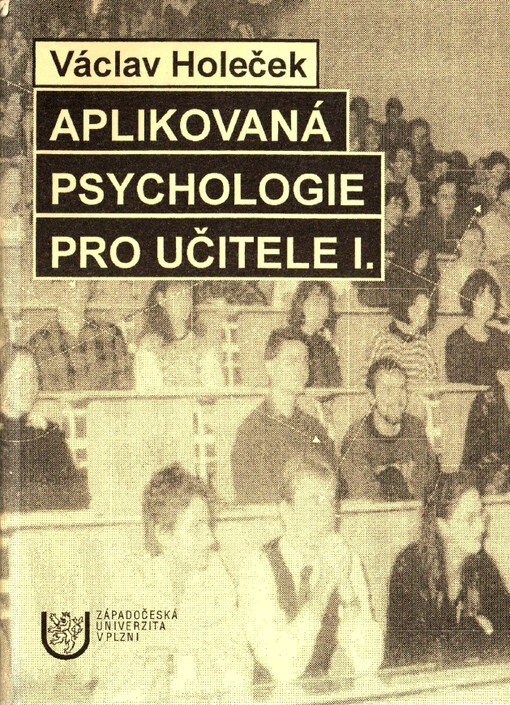 Aplikovaná psychologie pro učitele I., sv. 1