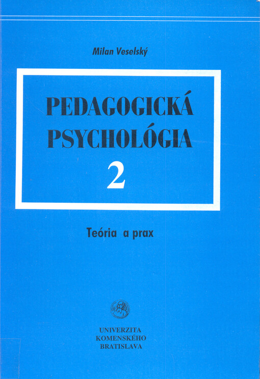 Pedagogická psychológia 2 : teória a prax