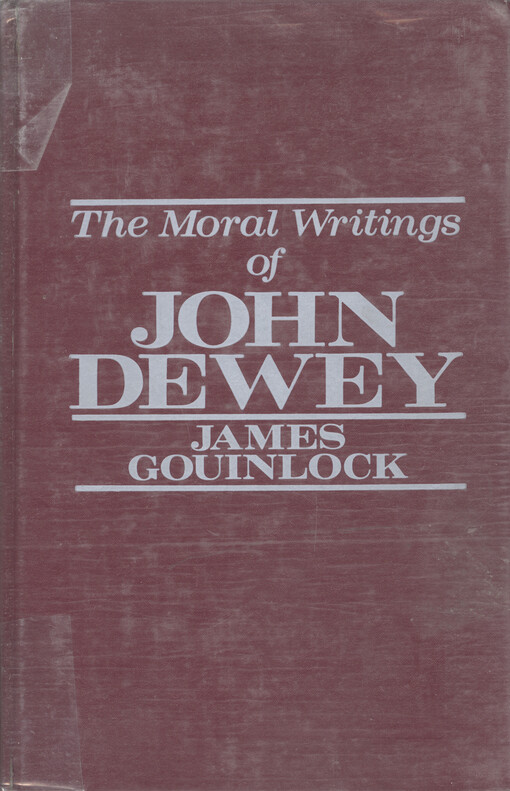 The Moral writings of John Dewey