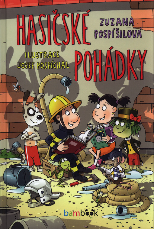 Hasičské pohádky | Pospíšilová Zuzana, Pospíchal Josef - e-kniha