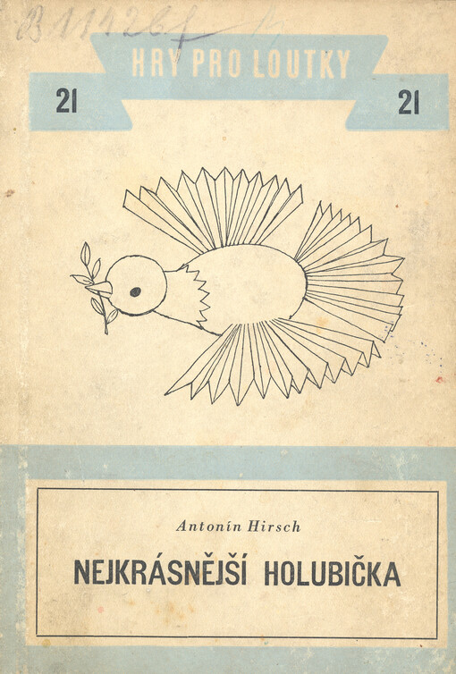 Nejkrásnější holubička :Hra o 3 jednáních pro děti n. šk.