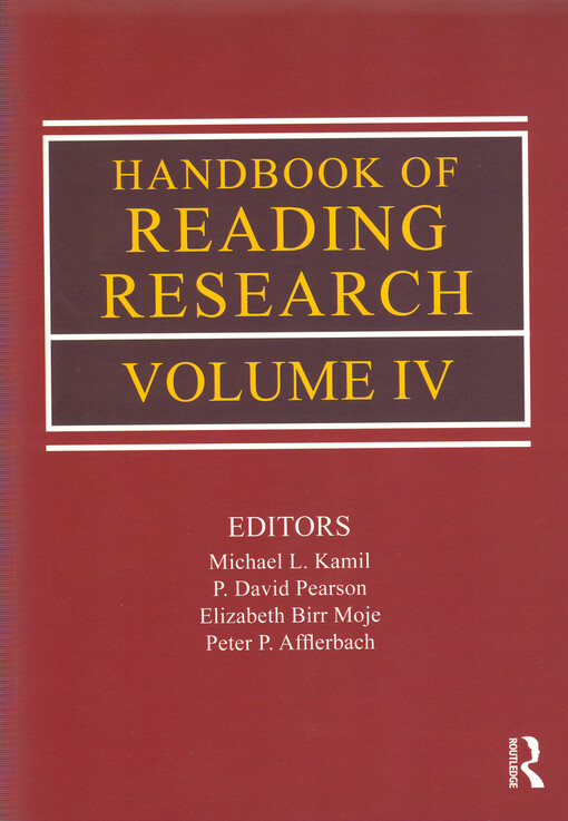 Handbook of reading research. Volume IV