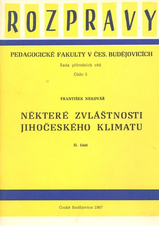 Některé zvláštnosti jihočeského klimatu.2. část, 1. vyd.