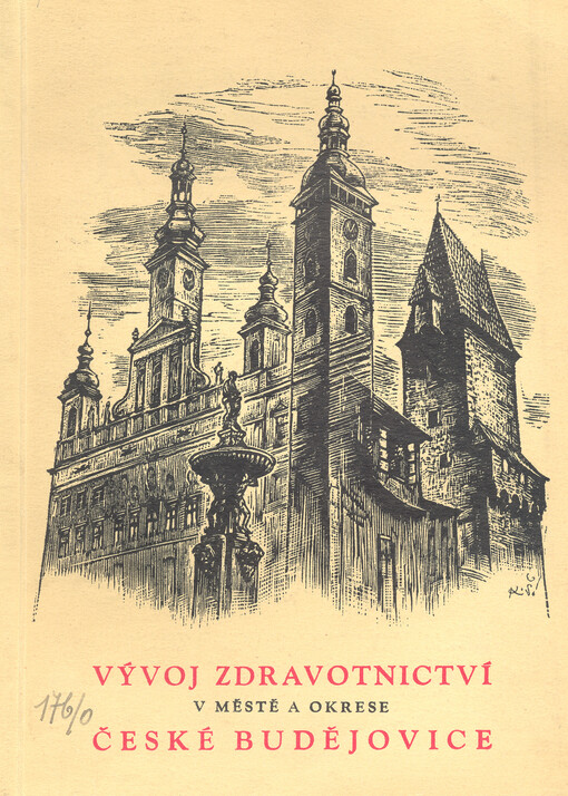 Vývoj zdravotnictví v městě a okrese České Budějovice
