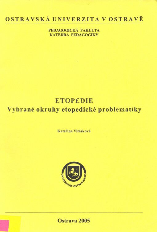 Etopedie: vybrané okruhy etopedické problematiky