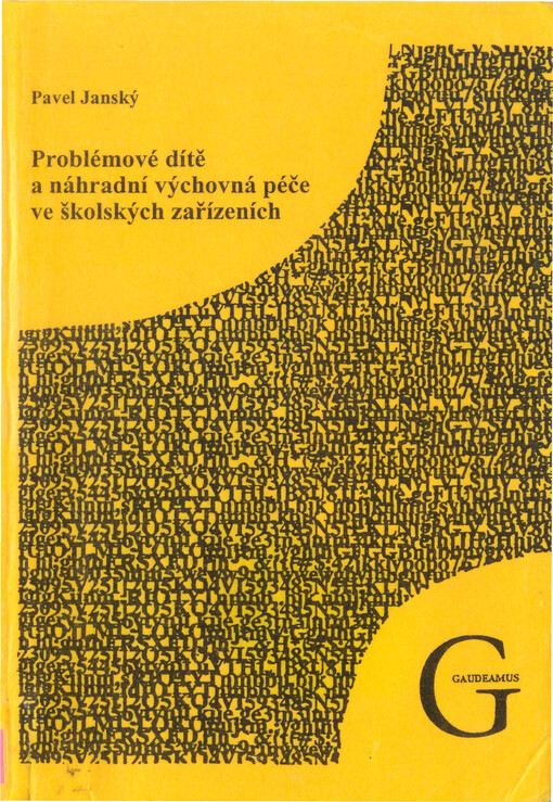Problémové dítě a náhradní výchovná péče ve školských zařízeních