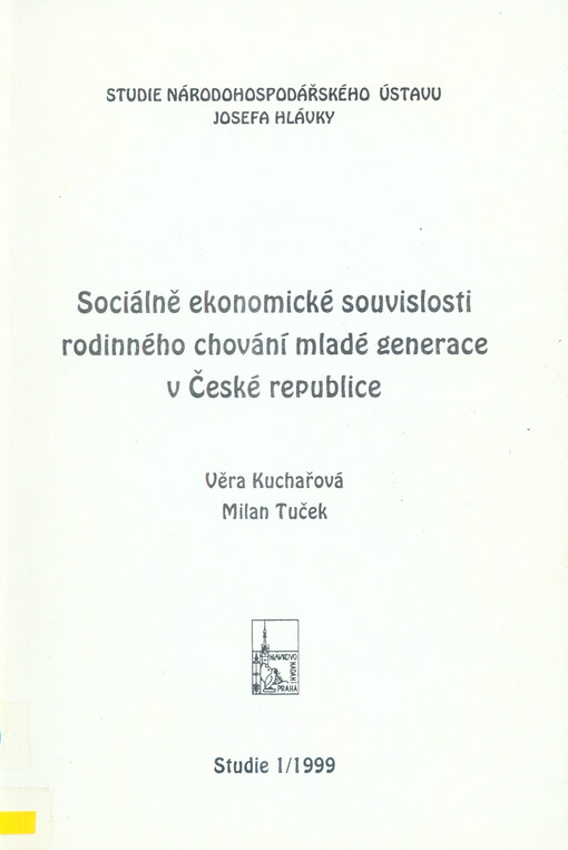 Sociálně ekonomické souvislosti rodinného chování mladé generace v České republice