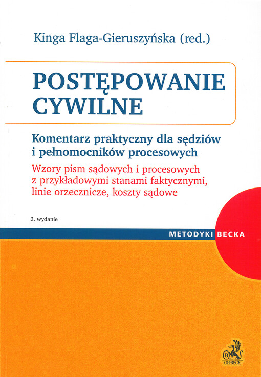 Postępowanie cywilne : Komentarz praktyczny dla sędziów i pełnomocników procesowych