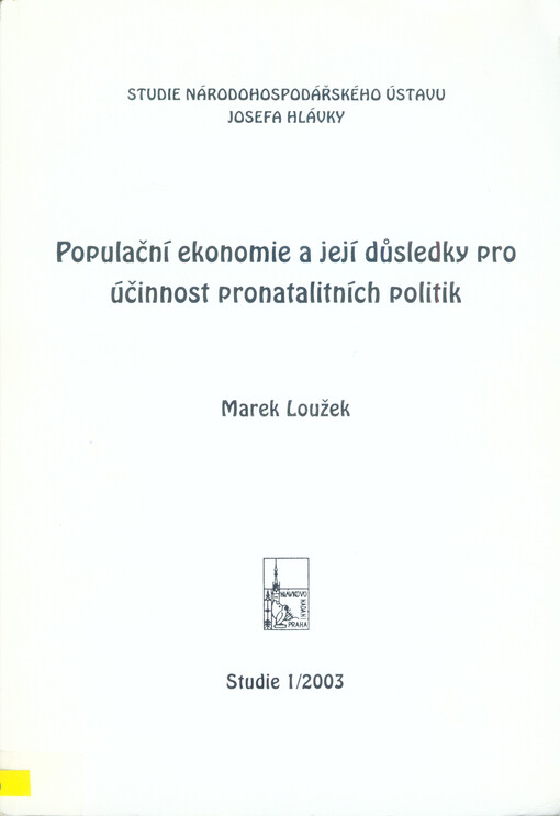 Populační ekonomie a její důsledky pro účinnost pronatalitních politik
