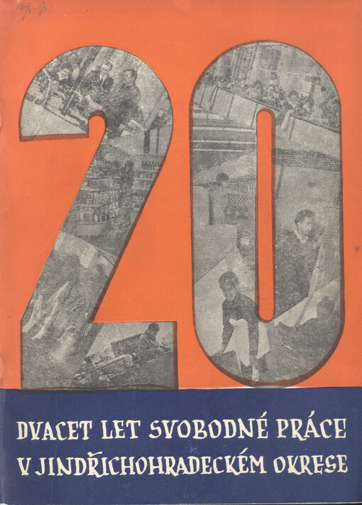 20 let svobodné práce v jindřichohradeckém okrese