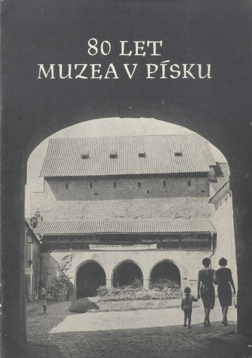 80 let Muzea v Písku :[sborník]