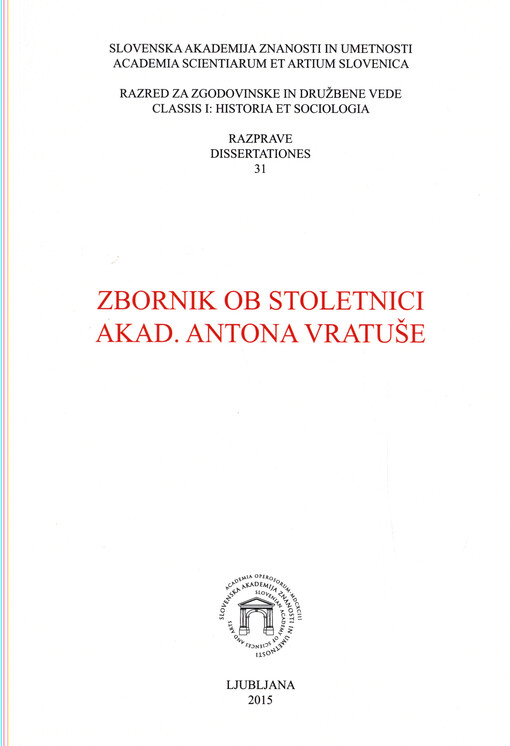 Zbornik ob stoletnici akad. Antona Vratuše