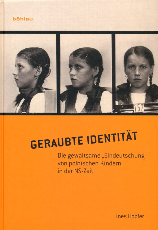 Geraubte Identität : die gewaltsame 