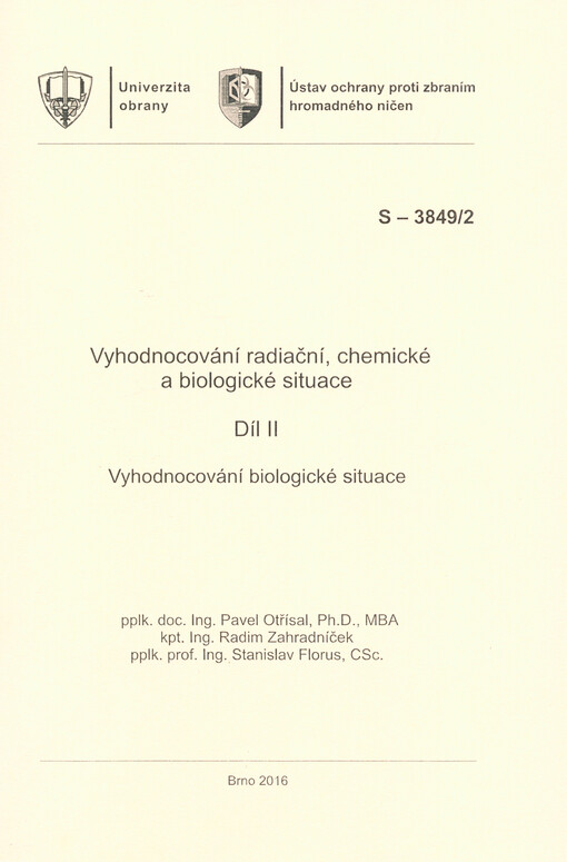 Vyhodnocování radiační, chemické a biologické situace : studijní text. Díl II, Vyhodnocování biologické situace, Díl II, Vyhodnocování biologické situace