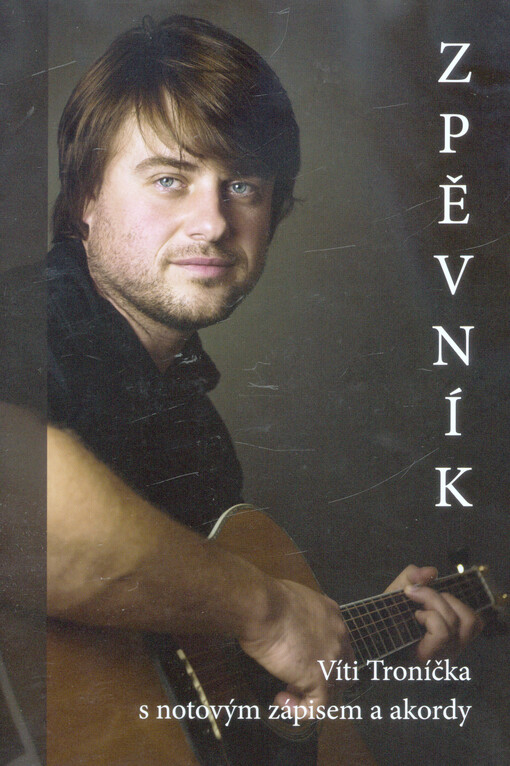 Zpěvník Víti Troníčka s notovým zápisem a akordy