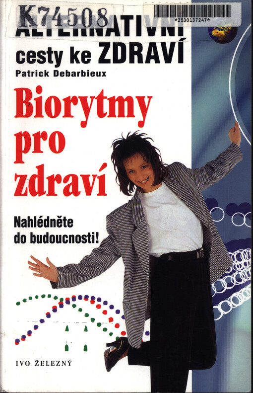 Biorytmy pro zdraví : nahlédněte do budoucnosti!