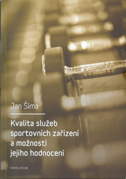 Kvalita služeb sportovních zařízení a možnosti jejího hodnocení
