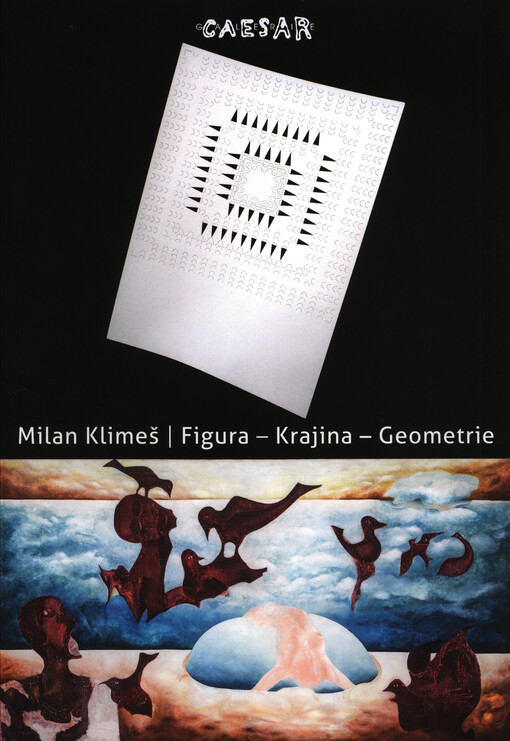 Milan Klimeš : figura - krajina - geometrie = figure - landscape - geometry