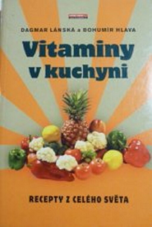 Vitaminy v kuchyni : recepty z celého světa