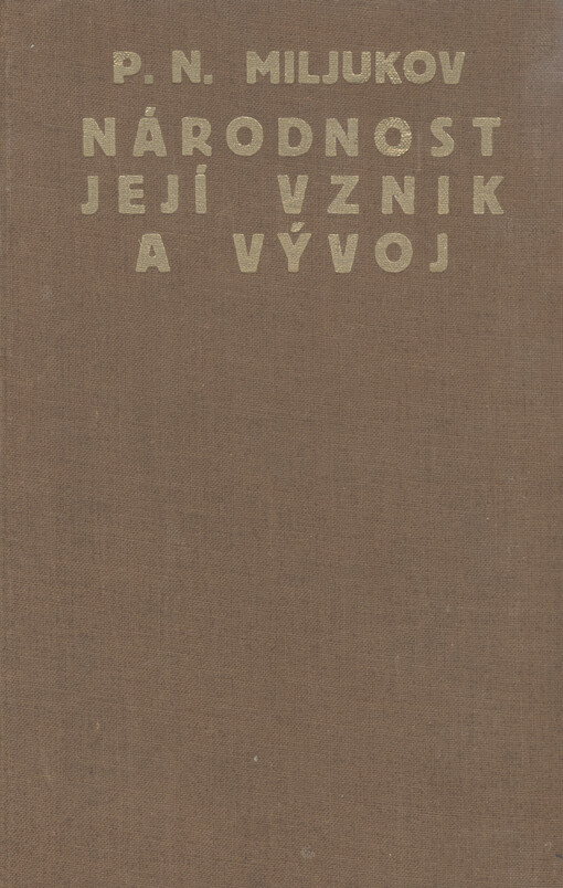 Národnost, její vznik a vývoj se zvláštním zřetelem k poměrům slovanským