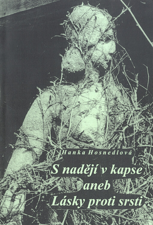 S nadějí v kapse, aneb, Lásky proti srsti