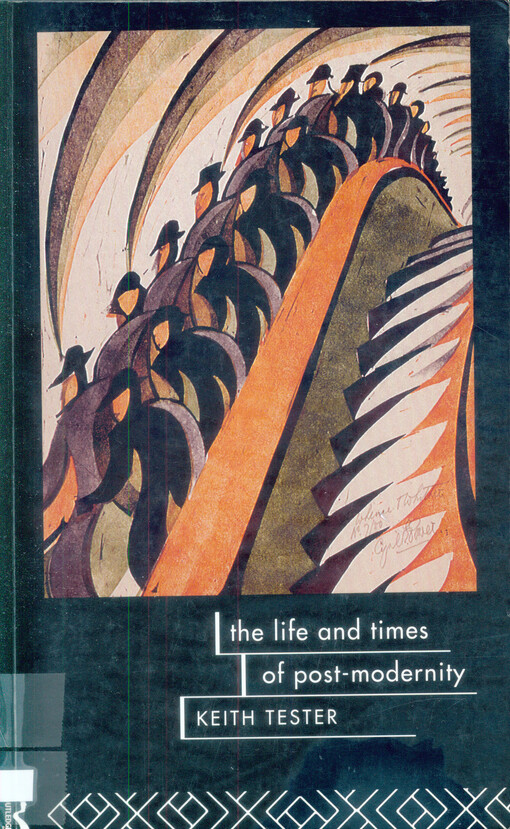 The life and times of post-modernity