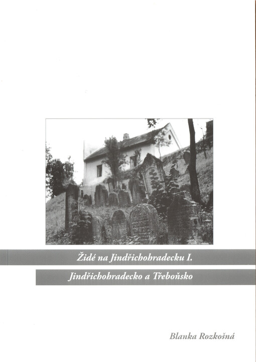 Židé na Jindřichohradecku. I., Jindřichohradecko a Třeboňsko