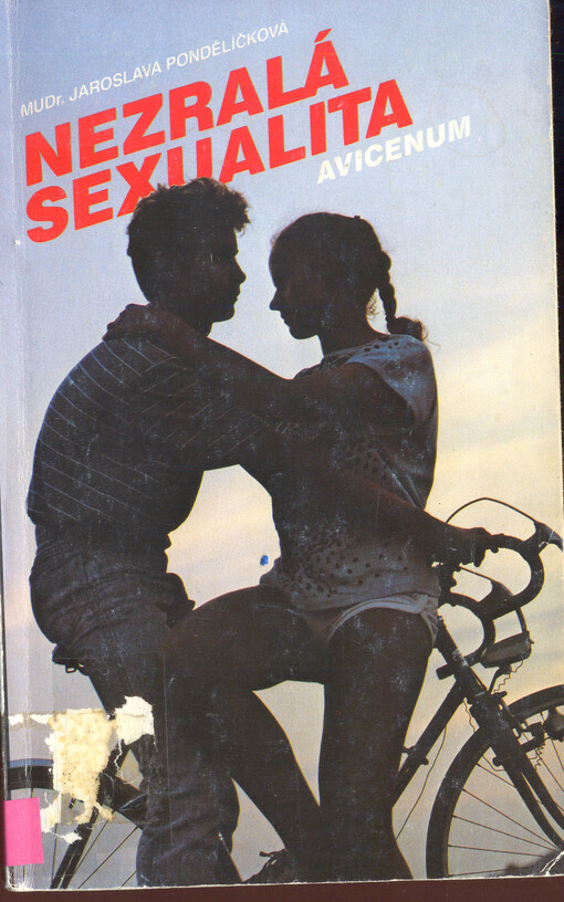 Nezralá sexualita: o sexuální výchově a sexuálních projevech dětí a mládeže