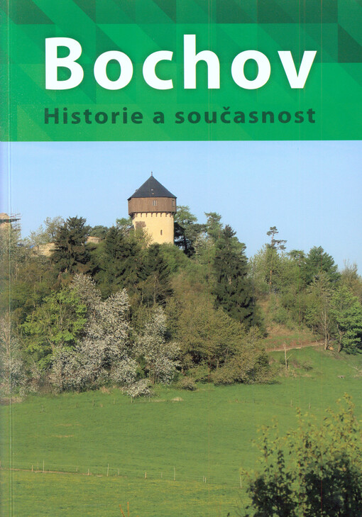 Bochov : historie a současnost