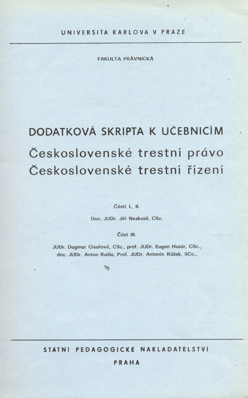 Dodatková skripta k učebnicím Československé trestní právo, Československé trestní řízení