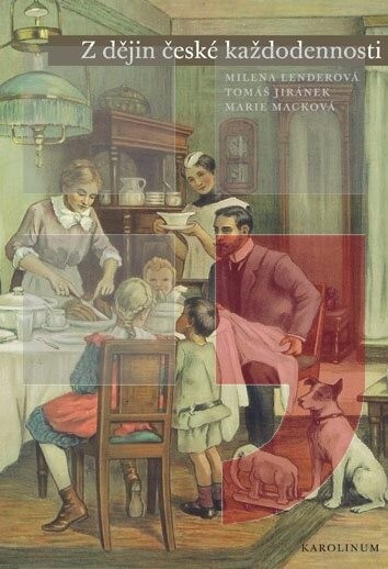 Z dějin české každodennosti :život v 19. století