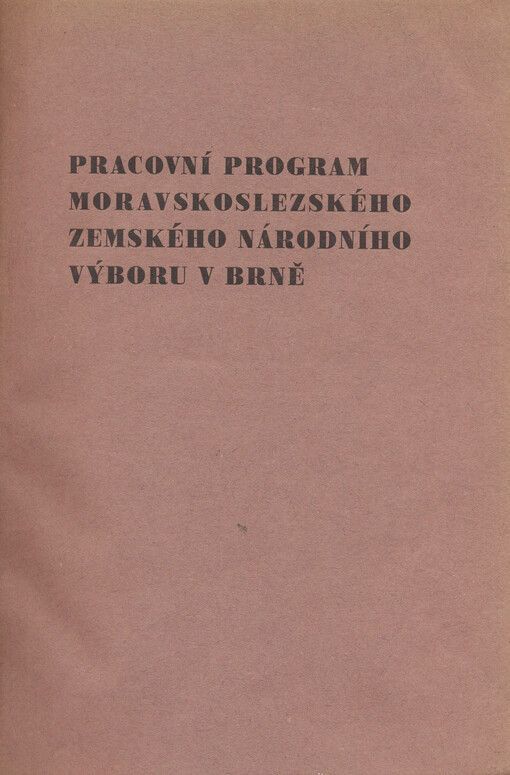 Pracovní program Moravskoslezského zemského národního výboru v Brně