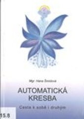 Automatická kresba :cesta k sobě i druhým, 1. vyd.
