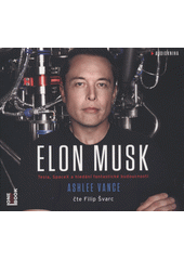 Elon Musk  (odkaz v elektronickém katalogu)
