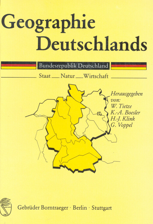 Geographie Deutschlands : Bundesrepublik Deutschland : Staat - Natur - Wirtschaft