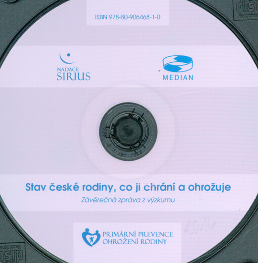Stav české rodiny, co jí chrání a ohrožuje: závěrečná zpráva z výzkumu
