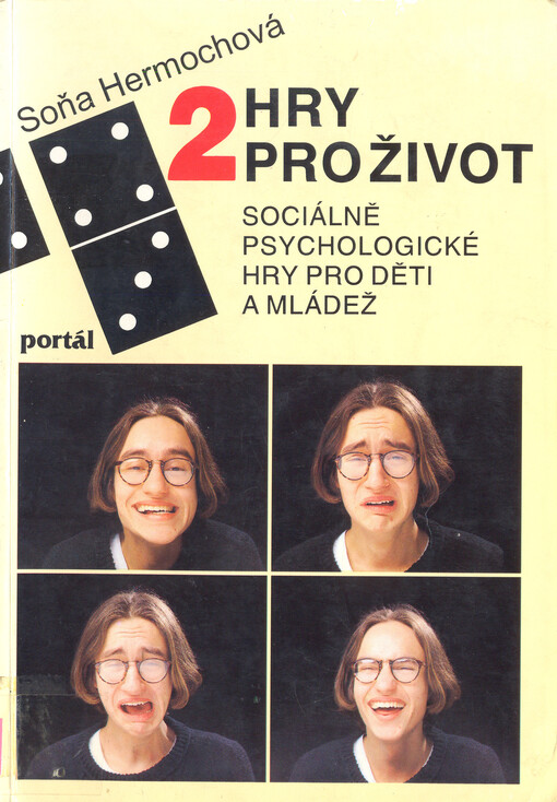 Hry pro život: sociálně psychologické hry pro děti a mládež