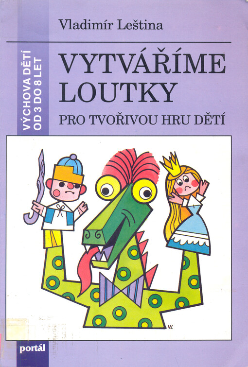 Vytváříme loutky : pro tvořivou hru dětí