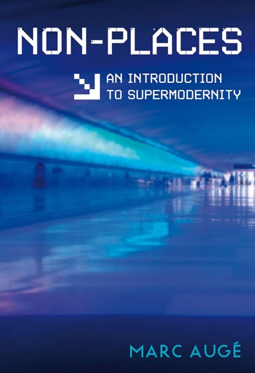 Non-places := Non-lieux