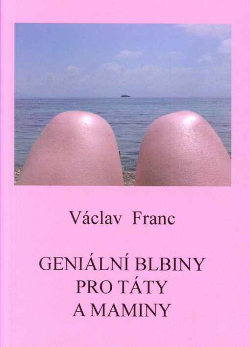 Geniální blbiny pro táty a maminy