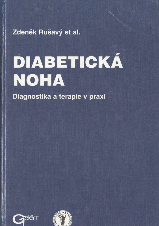 Diabetická noha : diagnostika a terapie v praxi, 1. vyd.