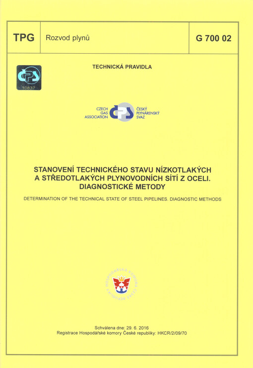 Stanovení technického stavu nízkotlakých a středotlakých plynovodních sítí z oceli : diagnostické metody = Determination of the technical state of steel pipelines : diagnostic methods : TPG G 700 02 : schválena dne: 29.6.2016