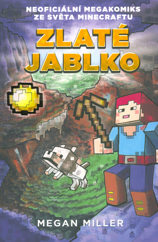 Zlaté jablko: Neoficiální megakomiks ze světa Minecraftu
