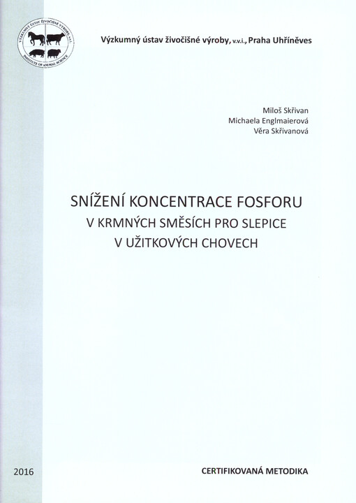 Snížení koncentrace fosforu v krmných směsích pro slepice v užitkových chovech