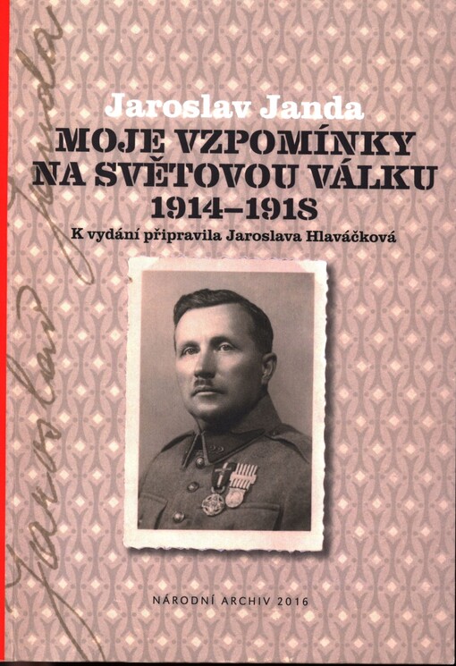 Moje vzpomínky na světovou válku 1914-1918