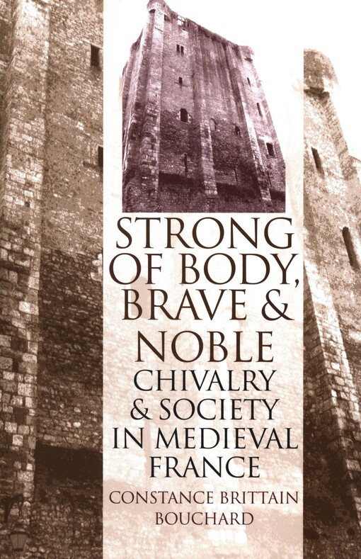 Strong of body, brave and noble